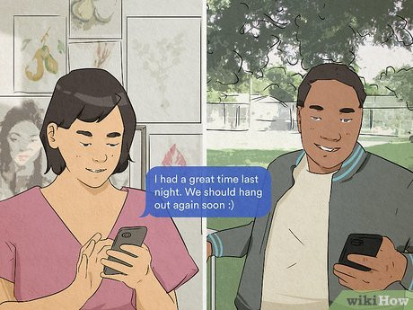 If all goes well, let them know you want to hang out again.